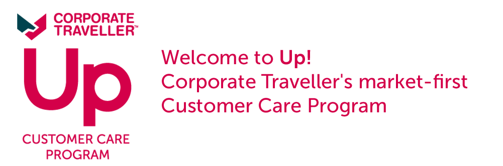 Welcome to Corporate Traveller's market-first Customer Care Program Up!